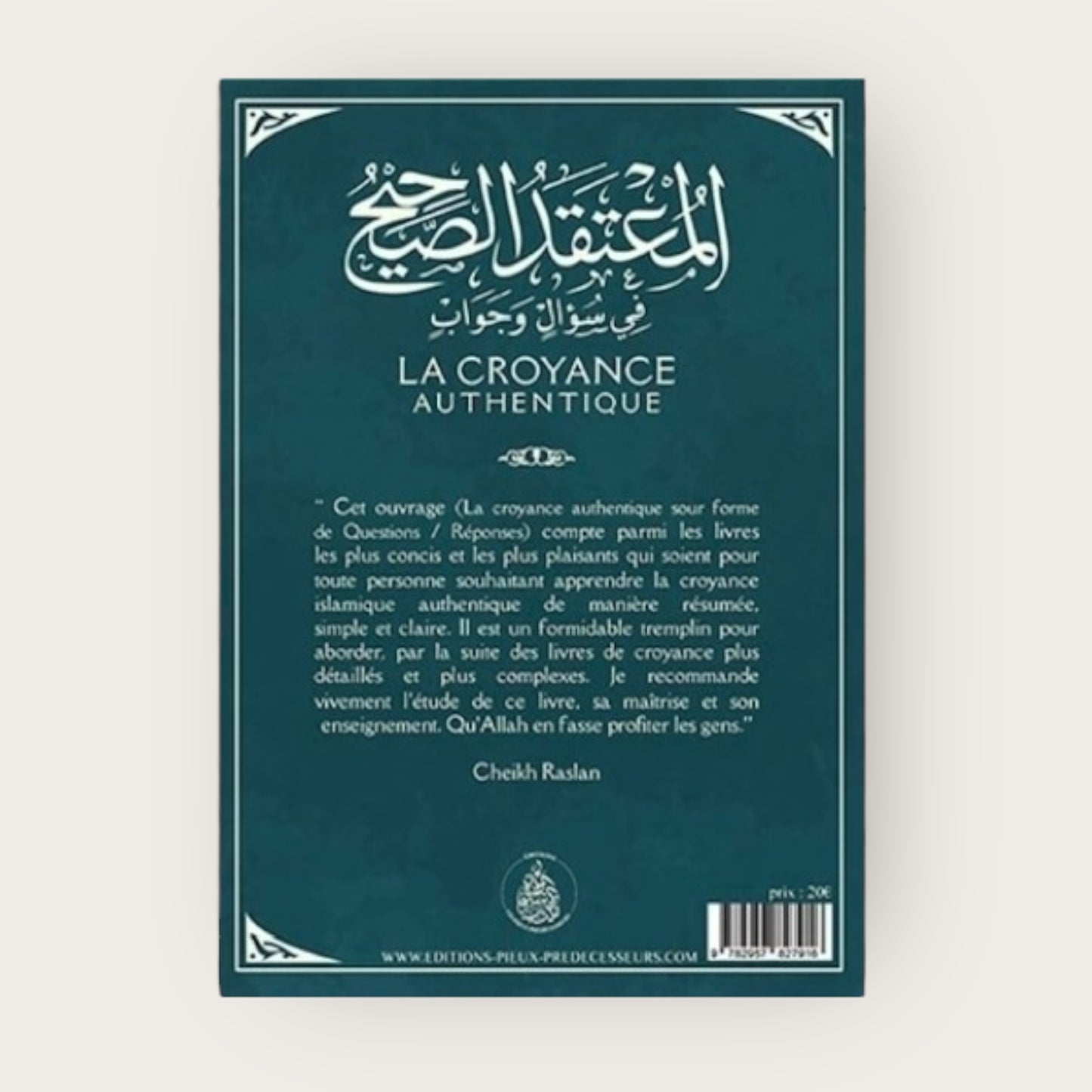 La croyance authentique sous forme de questions/réponses – Éditions les Pieux Prédécesseurs