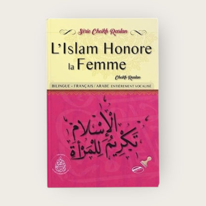 L’Islam honore la femme – Cheikh Raslan