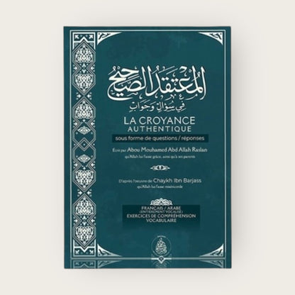 La croyance authentique sous forme de questions/réponses – Éditions les Pieux Prédécesseurs