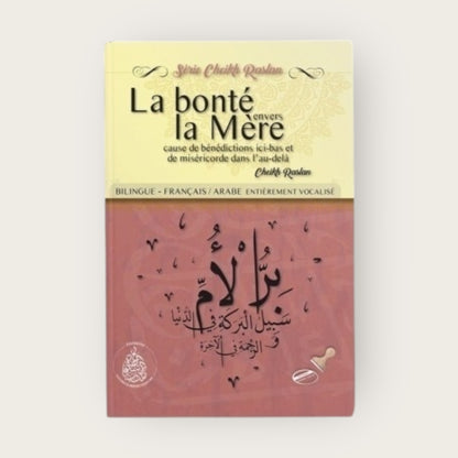 La bonté envers la mère – Cheikh Raslan