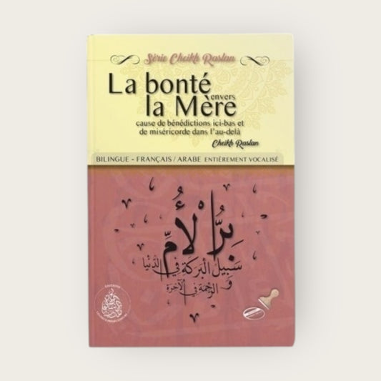 La bonté envers la mère – Cheikh Raslan