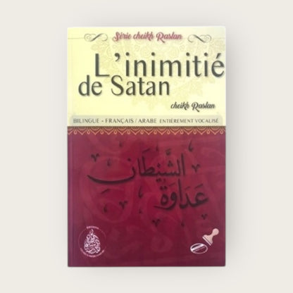 L’inimitié de satan – Cheikh Raslan