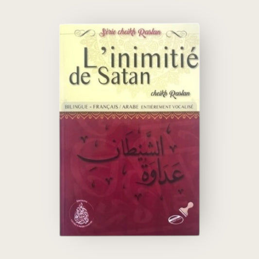 L’inimitié de satan – Cheikh Raslan